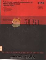 ANTI-SOLVENT INDUCED AGGLOMERATION OF MINERAL MATTER IN COAL DERIVED LIQUIDS（ PDF版）