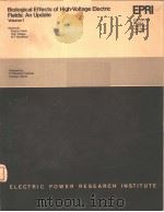 BIOLOGICAL EFFECTS OF HIGH-VOLTAGE ELECTRIC FIELDS:AN UPDATE  VOLUME 1（ PDF版）