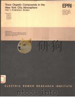 TRACE ORGANIC COMPOUNDS IN THE NEW YORK CITY ATMOSPHERE  PART 1:PRELIMINARY STUDIES     PDF电子版封面    THEO J.KNEIP 