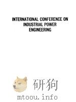 INTERNATIONAL CONFERENCE ON INDUSTRIAL POWER ENGINEERING（ PDF版）