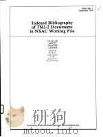INDEXED BIBLIOGRAPHY OF TMI-2 DOCUMENTS IN NSAC WORKING FILE     PDF电子版封面     