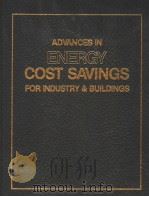 ADVANCES IN ENERGY COST SAVINGS FOR INDUSTRY & BUILDINGS PDF电子版封面 0915586789