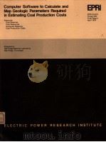 COMPUTER SOFTWARE TO CALCULATE AND MAP GEOLOGIC PARAMETERS REQUIRED IN ESTIMATING COAL PRODUCTION CO PDF电子版封面