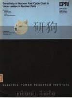 SENSITIVITY OF NUCLEAR FUEL CYCLE COST TO UNCERTAINTIES IN NUCLEAR DATA（ PDF版）