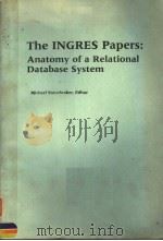 THE INGRES PAPERS:ANATOMY OF A RELATIONAL DATABASE SYSTEM PDF电子版封面 0201071851