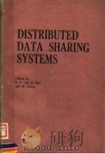 DISTRIBUTED DATA SHARING SYSTEMS PDF电子版封面 0444863745 R.P.VAN DE RIET W.LITWIN