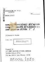 REMOTELY PILOTED VEHICLE (RPV) MISSION CAPABILITY CONCEPTS AS RELATED TO U.S. ARMY OPERATION DOCTRIN     PDF电子版封面    LTC RICHARD A.RADTKE 