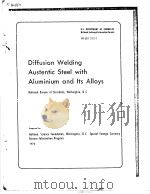 DIFFUSION WELDING AUSTENTIC STEEL WITH ALUMINIUM AND LTS ALLOYS（ PDF版）
