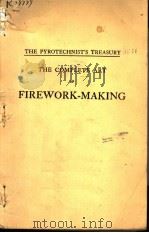 THE PYROTECHNIST'S TREASURY THE COMPLETE ART OF FIREWORK-MAKING PDF电子版封面 THOMAS KENTISH