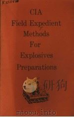 CIA FIELD EXPEDIENT METHODS FOR EXPLOSIVES PREPARATIONS PDF电子版封面