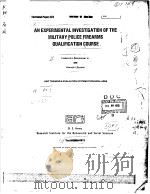 AN EXPERIMENTAL INVESTIGATION OF THE MILITARY POLICE FIREARMS QUALIFICATION COURSE PDF电子版封面 FREDERICK H.STEINHEISER AND KE