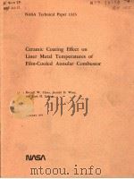 CERAMIC COATING EFFECT ON LINER METAL TEMPERATURES OF FILM-COOLED ANNULAR COMBUSTOR（ PDF版）