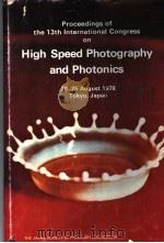PROCEEDINGS OF THE 13TH INTERNATIONAL CONGRESS ON HIGH SPEED PHOTOGRAPHY AND PHOTONICS（ PDF版）