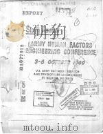 SIXTH ANNUAL ARMY HUMAN FACTORS ENGINEERING CONFERENCE（ PDF版）