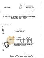 AN ANALYSIS OF TRANSMITTANCES MEASURED THROUGH BATTLEFIELD DUST CLOUDS PDF电子版封面 MARY ANN SEAGRAVES LOUIS D.DUN