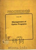 PROCEEDINGS OF THE SOCIETY OF PHOTO-OPTICAL INSTRUMENTATION ENGINEERS VOLUME 188 MANAGEMENT OF OPTIC PDF电子版封面 089252216X WILLIAM O.DAVIES