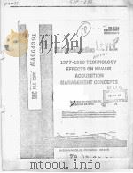 1977-1990 TECHNOLOGY EFFECTS ON NAVAIR ACQUISITION MANAGEMENT CONCEPTS PDF电子版封面 STEVEN L.HART TERRY R.LSING