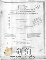 A REVIEW OF AVAILABLE FREE-FIELD SEISMIC DATA FROM UNDEROUND NUCLEAR EXPLOSIONS IN SALT AND GRANITE（ PDF版）