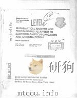 MATHEMATICAL ANALYSIS AND PROGRAMMING AS APPLIED TO ELECTROMAGNETIC PROPAGATION AND ANTENNA DESIGN PDF电子版封面