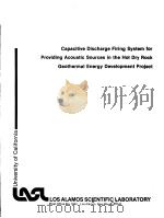 CAPACITIVE DISCHARGE FIRING SYSTEM FOR PROVIDING ACOUSTIC SOURCES IN THE HOT DRY ROCK GEOTHERMAL ENE（ PDF版）