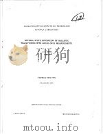 OPTIMAL STATE ESTIMATION OF BALLISTIC TRAJECTORIES WITH ANGLE-ONLY MEASUREMENTS     PDF电子版封面    C.B.CHANG 