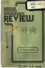 DEFENSE SYSTEMS MANAGEMENT REVIEW SPRING 1979 VOLUME 2 NUMBER 2 PDF电子版封面