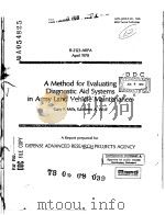 A METHOD FOR EVALUATING DIAGNOSTIC AID SYSTEMS IN ARMY LAND VEHICLE MAINTENANCE PDF电子版封面 GARY F.MILLS KATHLEEN A.WOLF