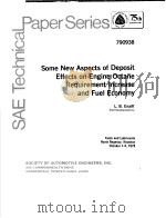 SOME NEW ASPECTS OF DEPOSIT EFFECTS ON ENGINE OCTANE REQUIREMENT INCREASE AND FUEL ECONOMY（ PDF版）