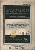 THE IMPACT OF GLOBAL POSITIONING SYSTEM ON GUIDANCE AND CONTROLS SYSTEMS DESIGN OF MILITARY AIRCRAFT（ PDF版）
