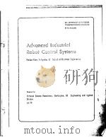 ANVANCED INDUSTRIAL ROBOT CONTROL SYSTEMS，SECOND REPORT（JANUARY 1，1978-JULY 1，1978）（ PDF版）
