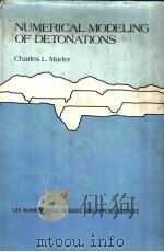 NUMERICAL MODELING OF DETONATIONS PDF电子版封面 0520036557 CHARLES L.MADER