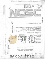 OPTIMAL ESTIMATION OF MISSILE FREE-FLIGHT TRAJECTORY COMPARATIVE RESULTS OF LINEAR AND NONLINEAR KAL PDF电子版封面 F.D.GROUTAGE