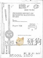PROGRESS REPORT ON EXPLOSIVES MACHINING STUDY（ PDF版）