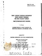 CELFE:COUPLED EULERIAN-LAGRANGIAN FINITE ELEMENT PROGRAM FOR HIGH VELOCITY IMPACT PART 2 PROGRAM USE（ PDF版）