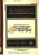 AGARD ADVISORY REPORS NO.90 A STUDY OF STANDARDIZATION METHODS FOR DIGITAL GUIDANCE AND CONTROL SYST PDF电子版封面 9283512448