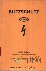 BLITZSCHUTZ UND ALLGEMEINE BLITZSCHUTZ-BESTIMMUNGEN     PDF电子版封面     