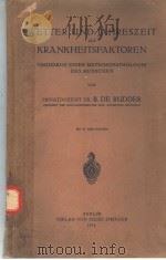 WETTER UND JAHRESZEIT ALS KRANKHEITSFAKTOREN GRUNDRISS EINER METEOROPATHOLOGIE DES MENSCHEN PDF电子版封面