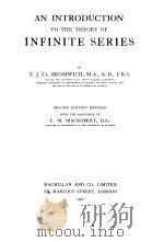 AN INTRODUCTION TO THE THEORY OF INFINITE SERIES SECOND EDITION REVISED PDF电子版封面 T.J.I'A.BROMWICH