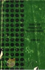 MODELS FOR ENVIRONMENTAL POLLUTION CONTROL     PDF电子版封面  0250400324  ROLF A.DEININGER 