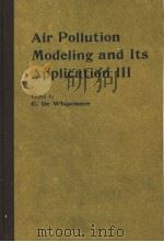 AIR POLLUTION MODELING AND ITS APPLICATION 3 PDF电子版封面 0306414910 G.DE WISPELAERE