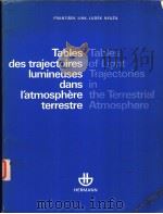 TABLE DES TRAJECTOIRES LUMINEUSES DANS I'ATMOSPHERE TERRESTRE TABLES OF LIGHT TRAJECTORIES IN T PDF电子版封面