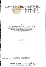 WAYS OF THE WEATHER A CULTURAL SURVEY OF METEOROLOGY PDF电子版封面 W.J.HUMPHREYS