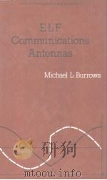 ELF COMMUNICATIONS ANTENNAS PDF电子版封面 0906048001 MICHAEL L.BURROWS