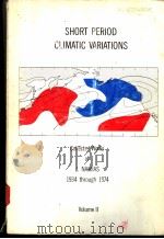 SHORT PERIOD CLIMATIC VARIATIONS VOLUME 2 PDF电子版封面 J.NAMIAS