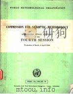 COMMISSION FOR SYNOPTIC METEOROLOGY ABRIDGED FINAL REPORT OF THE FOURTH SESSION PDF电子版封面