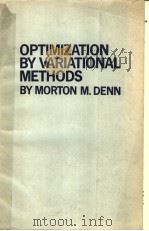 OPTIMIZATION BY VARIATIONAL METHODS PDF电子版封面 MORTON M.DENN