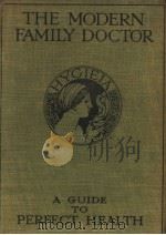 THE MODERN FAMILY DOCTOR A GUIDE TO PERFECT HEALTH PDF电子版封面