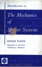 INTRODUCTION TO THE MECHANICS OF STELLAR SYSTEMS PDF电子版封面 RUDOLF KURTH