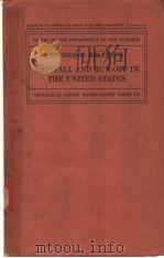 STUDIES OF RELATIONS OF RAINFALL AND RUN-OFF IN THE UNITED STATES PDF电子版封面 R.WHYTLAW-GRAY H.S.PATTERSON