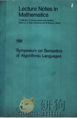 LECTURE NOTES IN MATHEMATICS 188 SYMPOSIUM ON SEMANTICS OF ALGORITHMIC LANGUAGES PDF电子版封面 3540053778 E.ENGELER